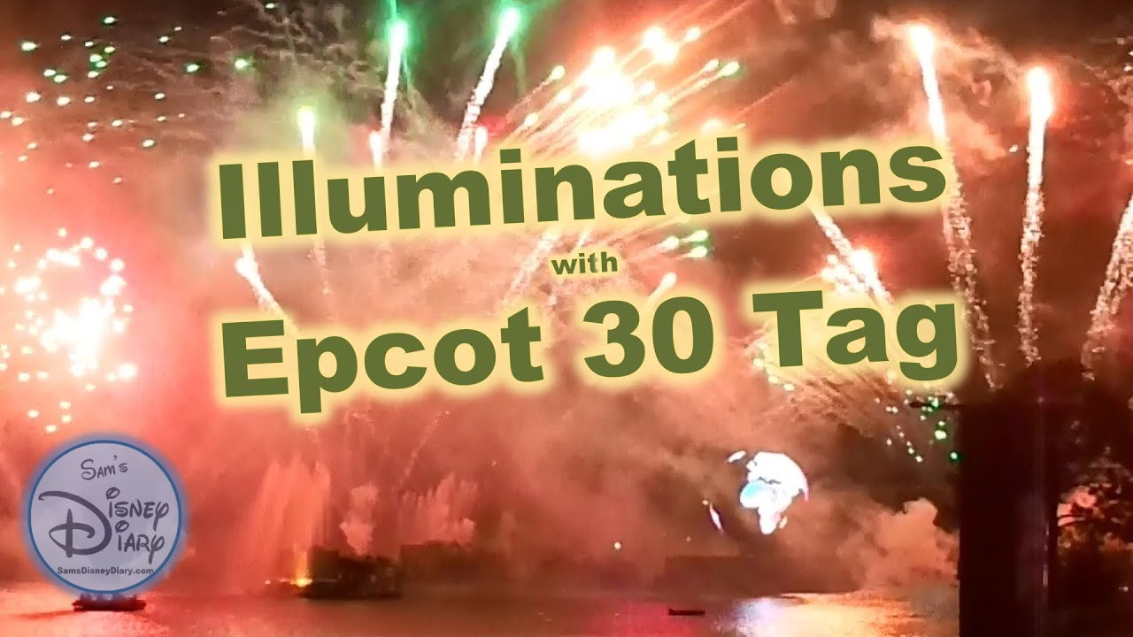 Epcot Illuminations Epcot 30 Tag Firerworks