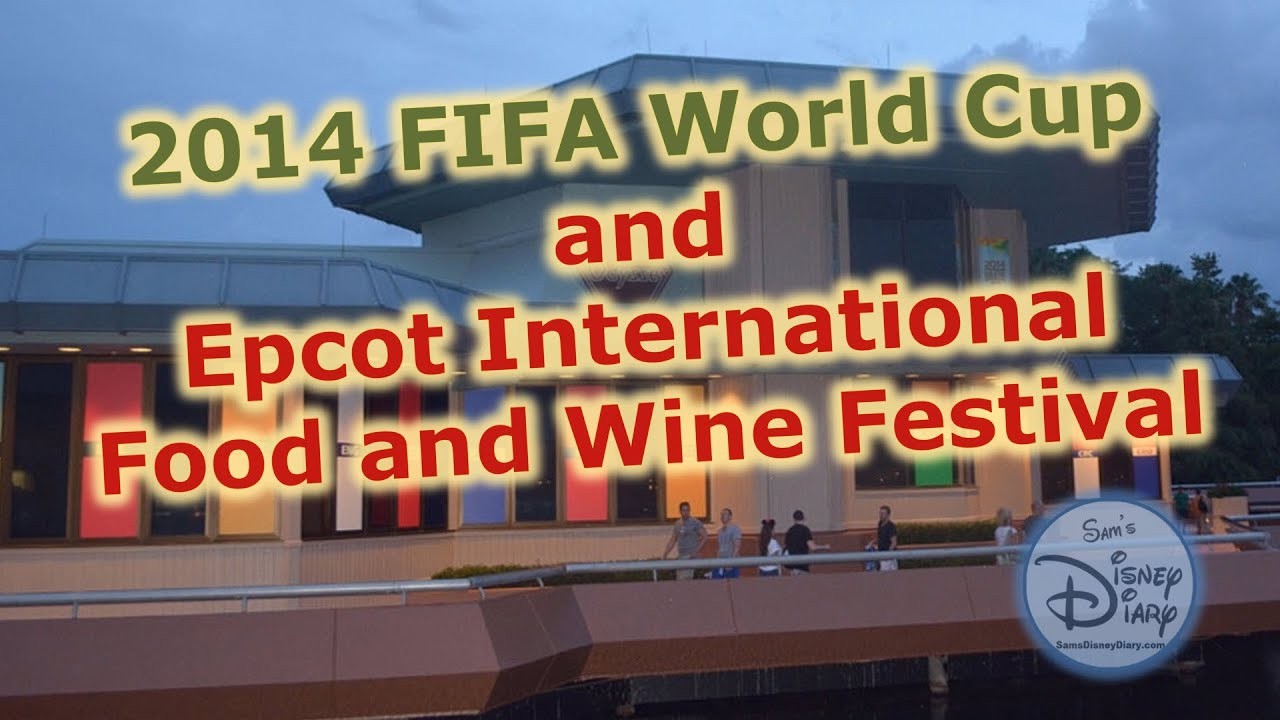 FIFA World Cup 2014 | Walt Disney World | Epcot Food and Wine Festival | World Showcase | World Cup