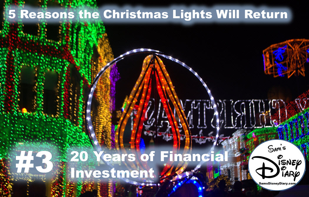 Why the Christmas Lights will be back at Hollywood Studios Reason #3: 20 years of Financial Investment
