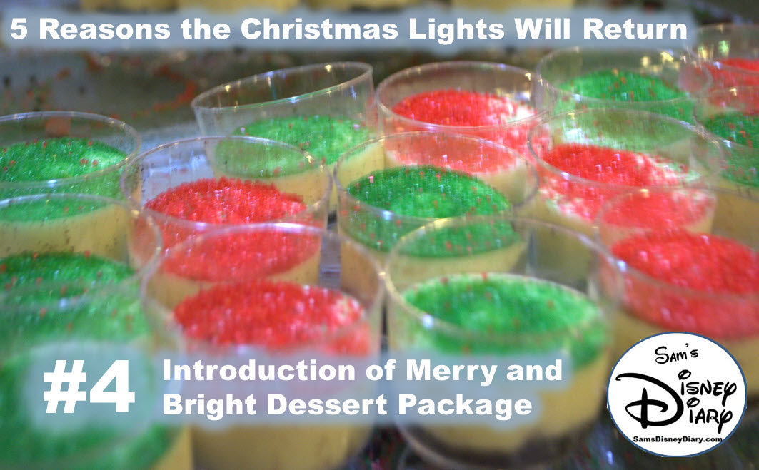 Why the Christmas Lights will be back at Hollywood Studios Reason #4: Merry and Bright Dessert Package