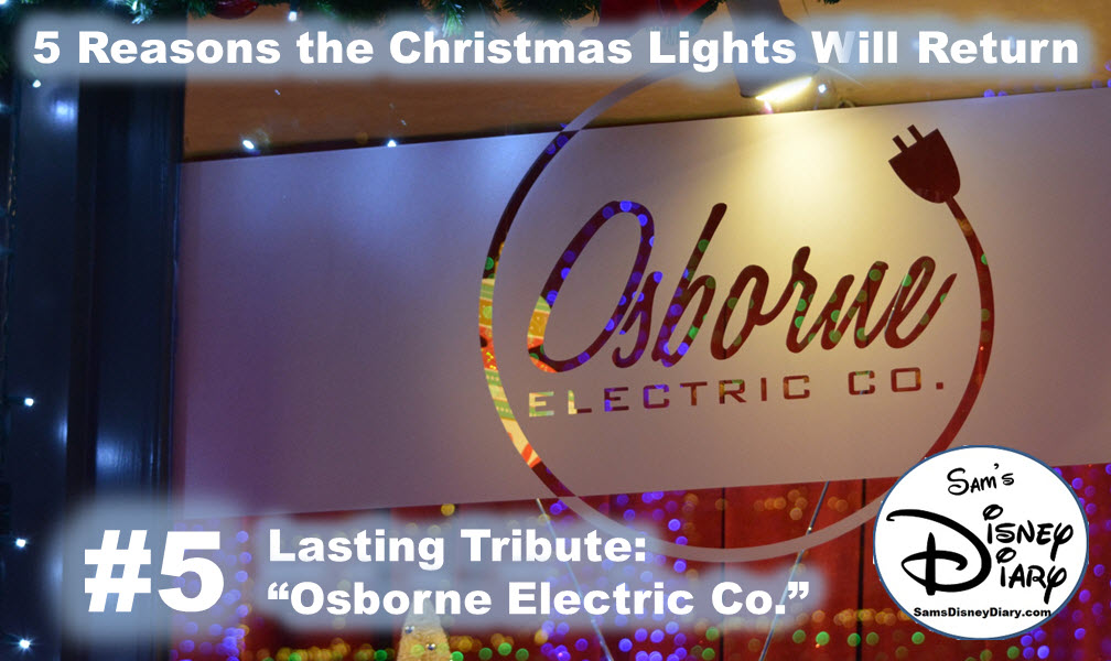 Why the Christmas Lights will be back at Hollywood Studios Reason #5: Osborne Electric Co.