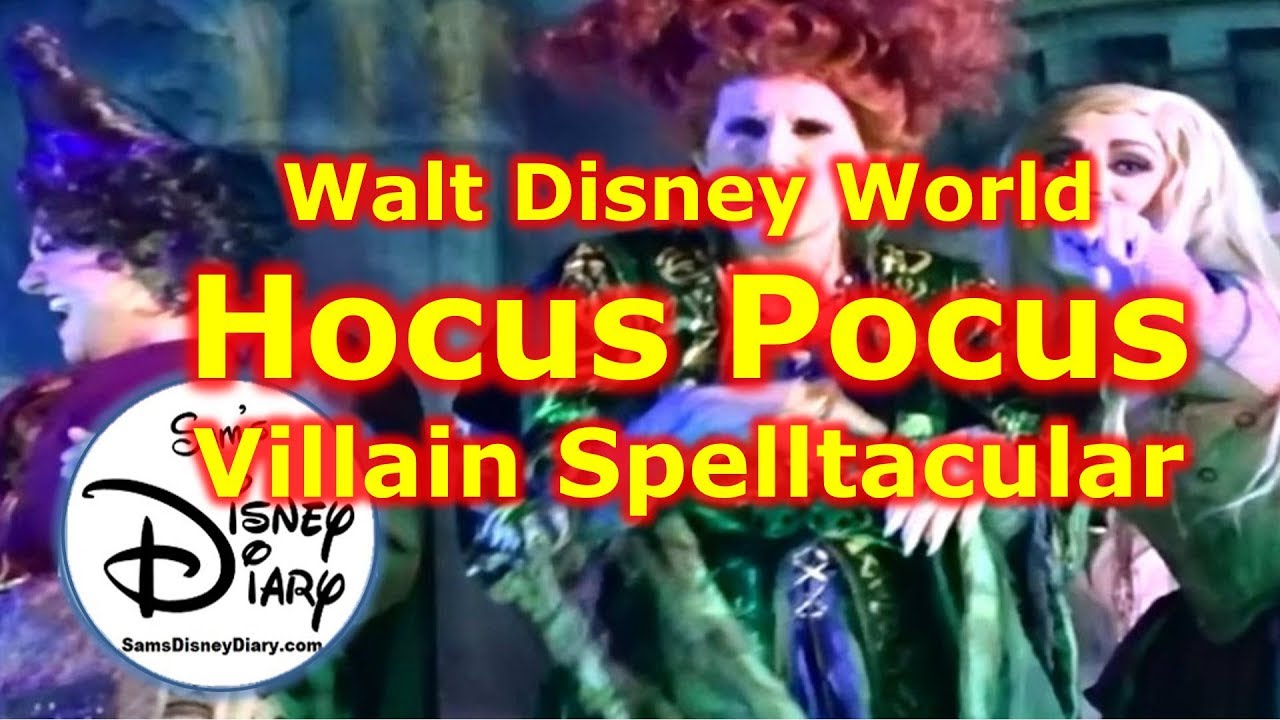 Walt Disney World Hocus Pocus Villain Spelltacular