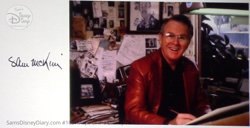 Disney Legend (inducted 1996), Sam McKim is credited with many of the "Fun" Maps included in Maps of the Disney Parks