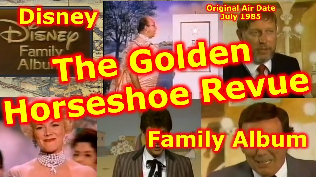 Disney Family Album | The Golden Horseshoe Revue
