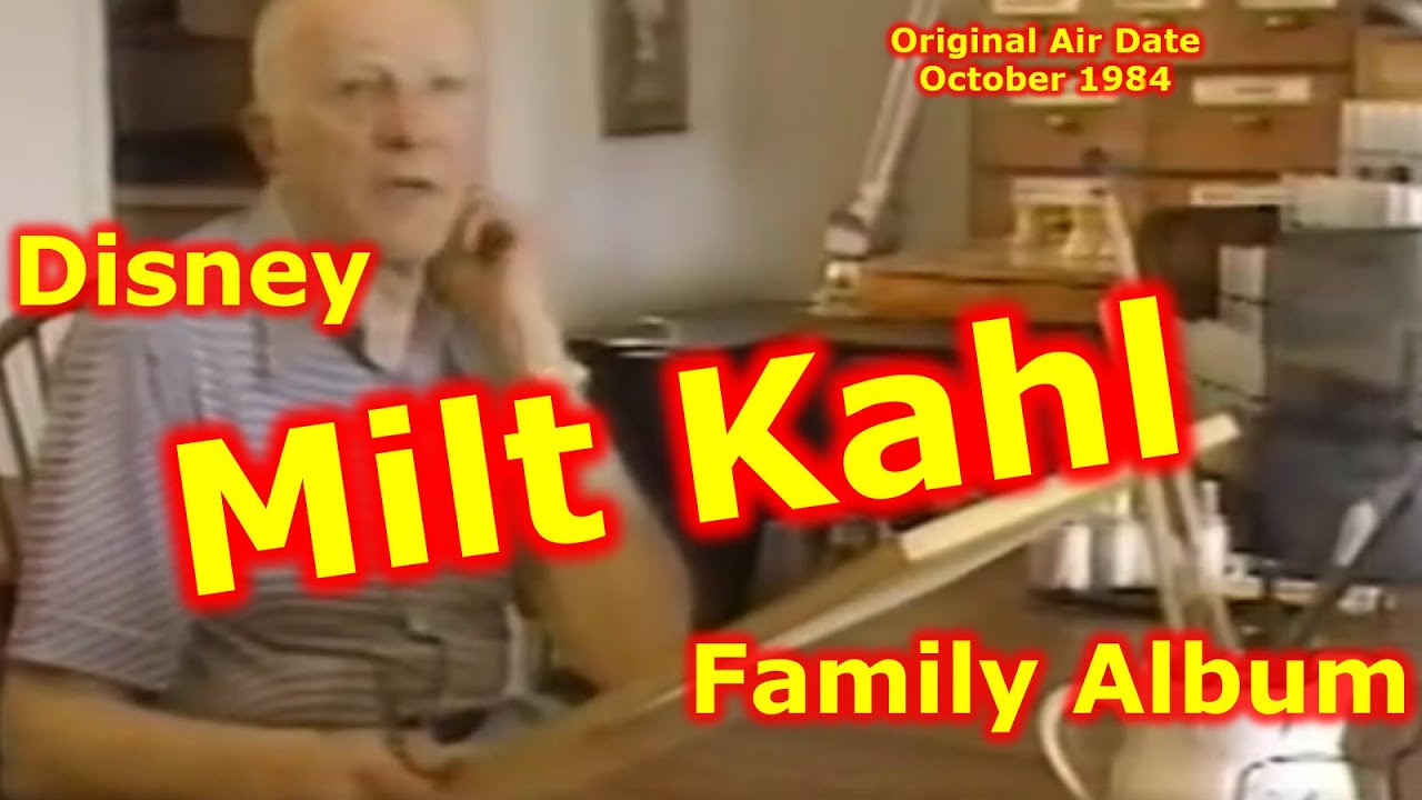 Disney Family Album | Milt Kahl