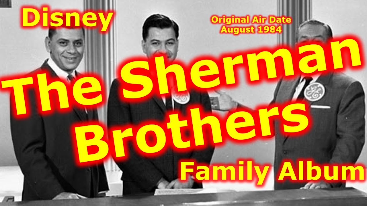 Disney Family Album | The Sherman Brothers