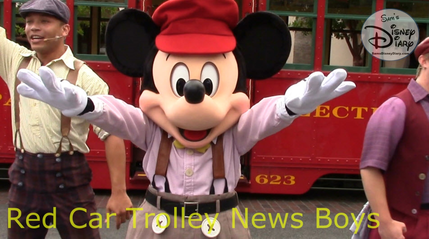 SamsDisneyDiary 112: DCA Red Car Trolley News Boys with Mikey Mouse