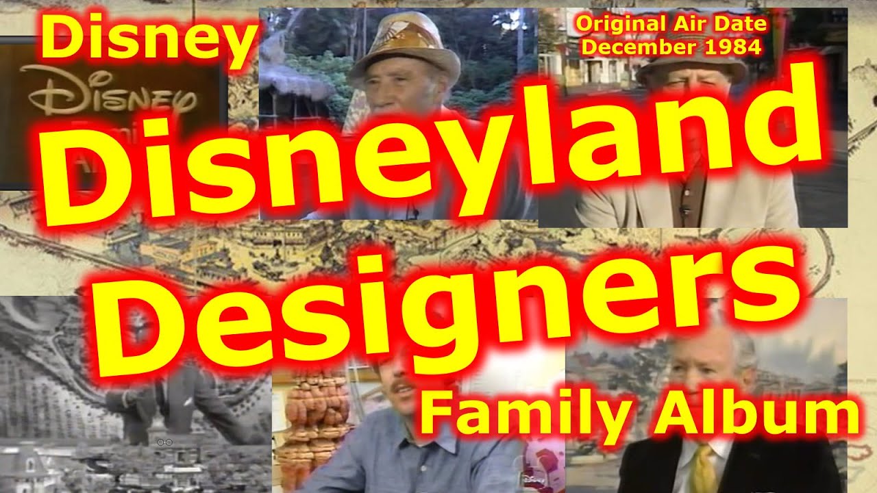 Disney Family Album Disneyland Designers