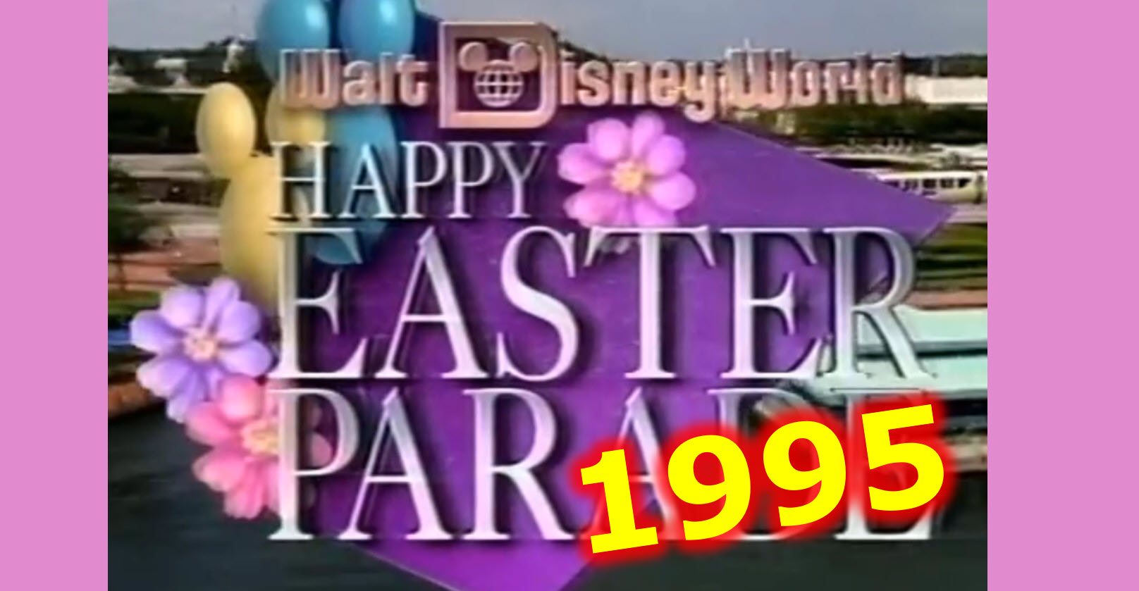 1995 Walt Disney World Easter Parade
