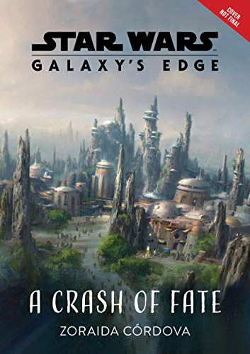 Galaxy's Edge - Crash of Fate