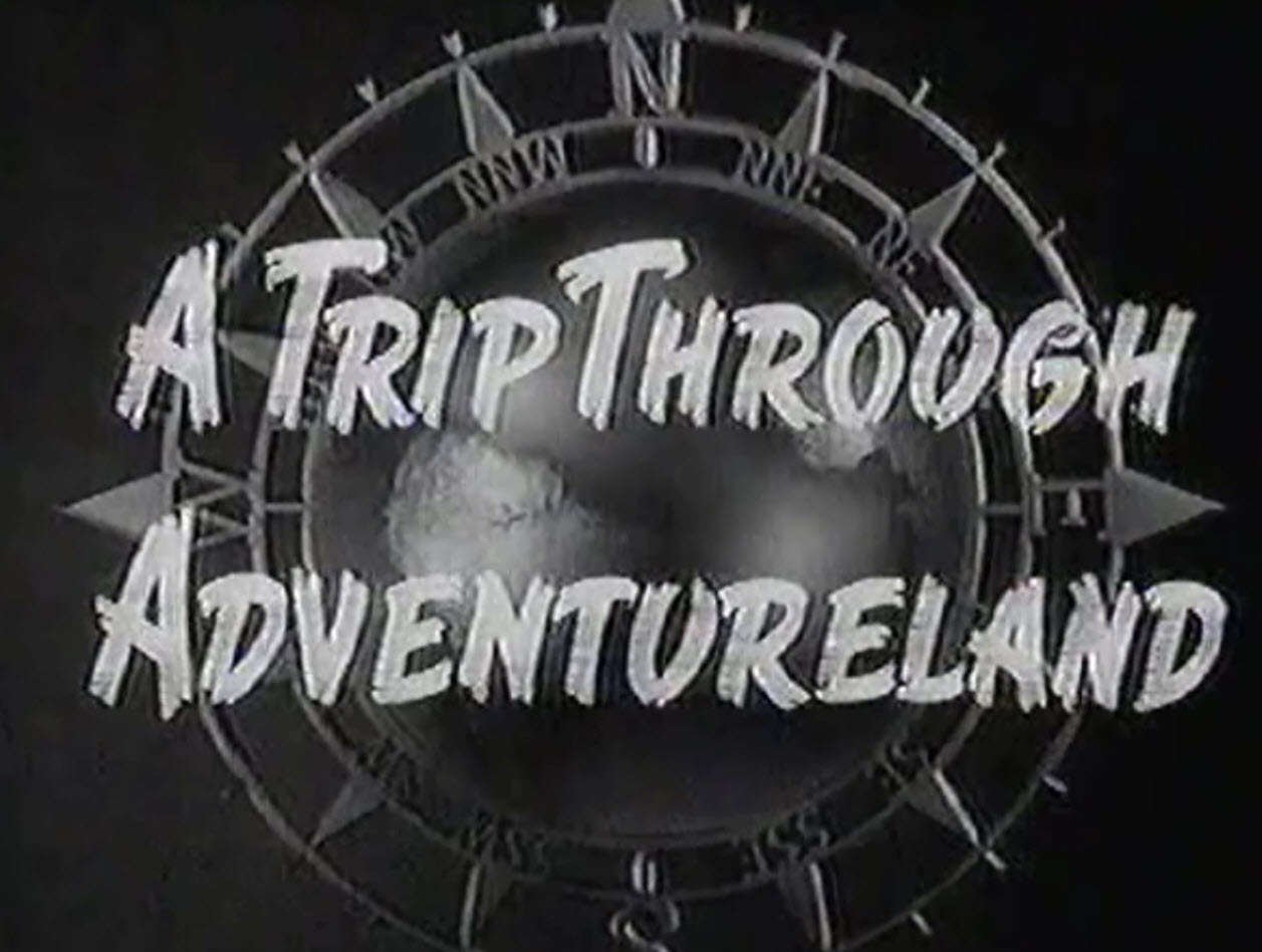A Trip Through Adventureland 1956 hosted by Walt Disney