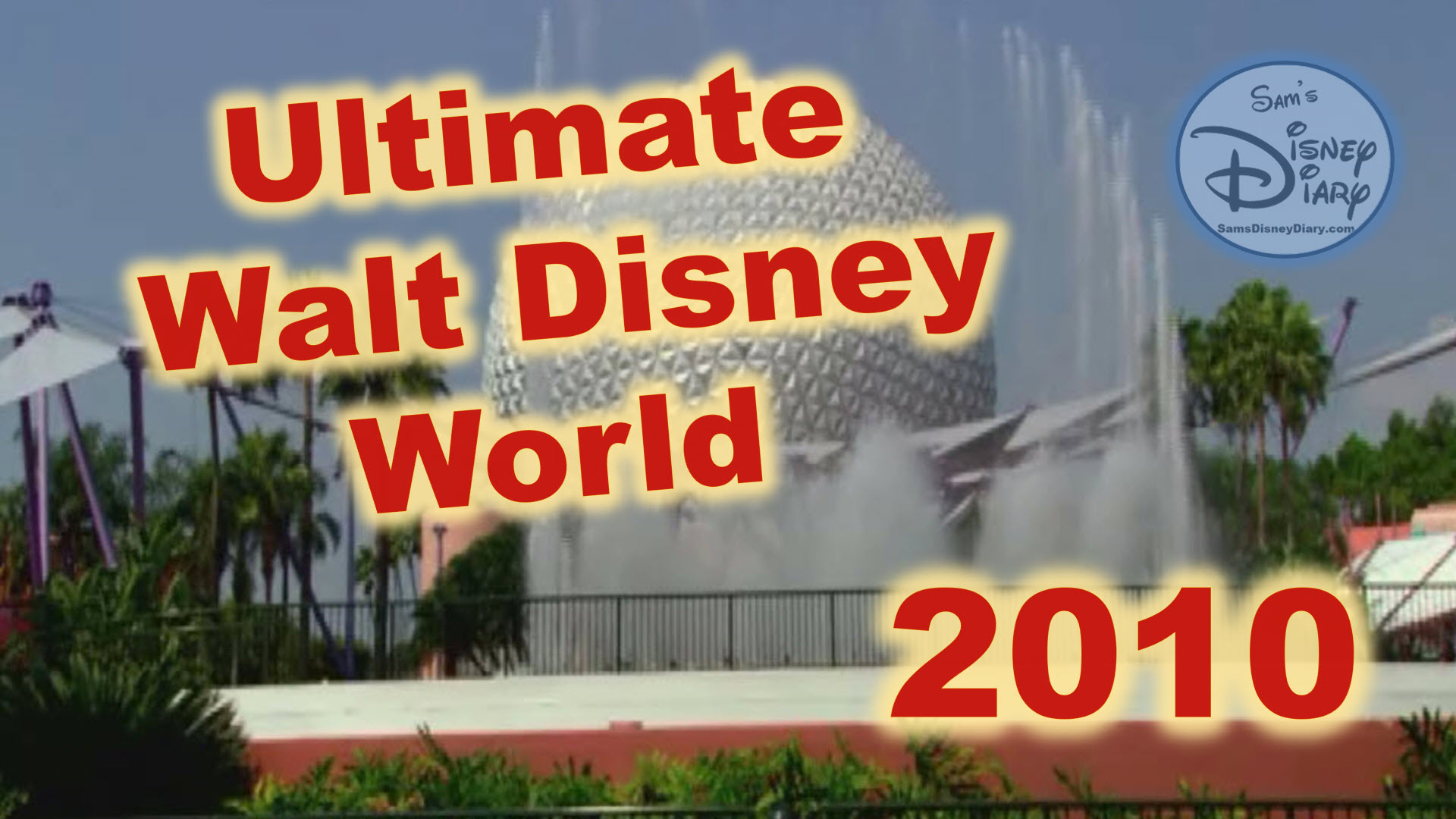 Ultimate Walt Disney World (2010)