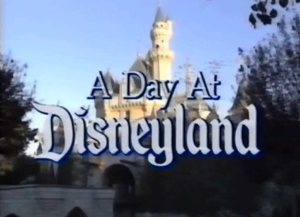 A Day at Disneyland (1991) https://youtu.be/jhQPZdS3L3g
