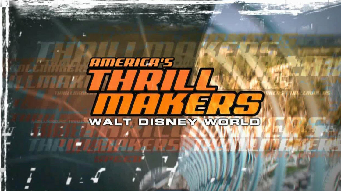 America’s Thrill Makers Walt Disney World (2003)