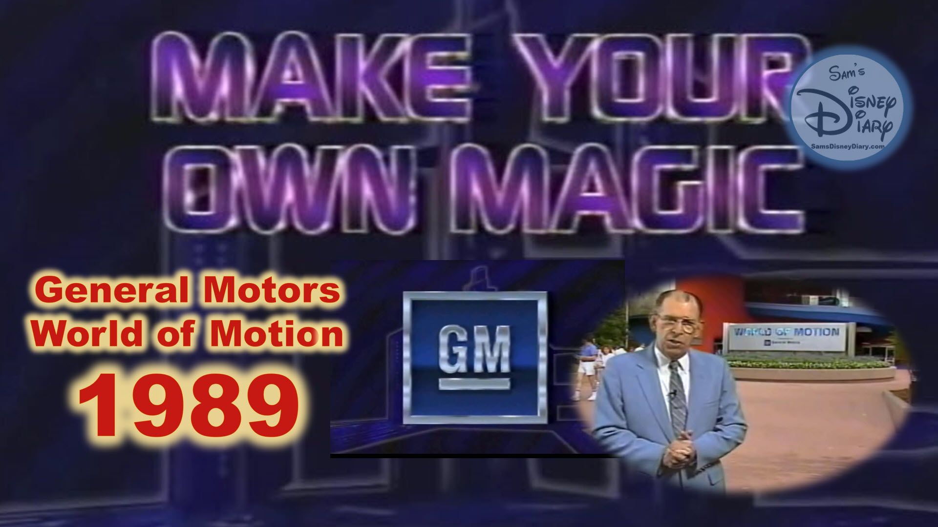 General Motors: Make Your Own Magic: World of Motion (1989)