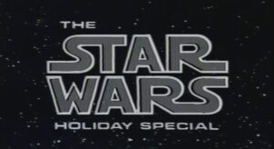 The Star Wars Holiday Special (1978)