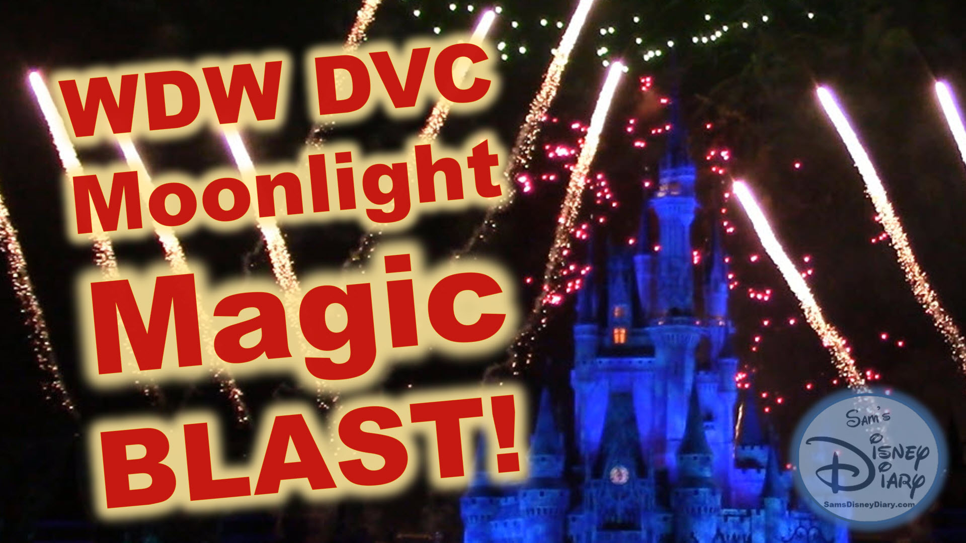 Walt Disney World Moonlight Magic Blast Magic Kingdom DVC