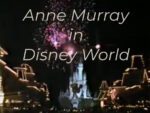 Anne Murray in Disney World (1991)