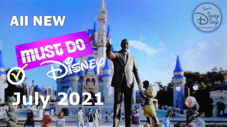Must Do Disney July 2021