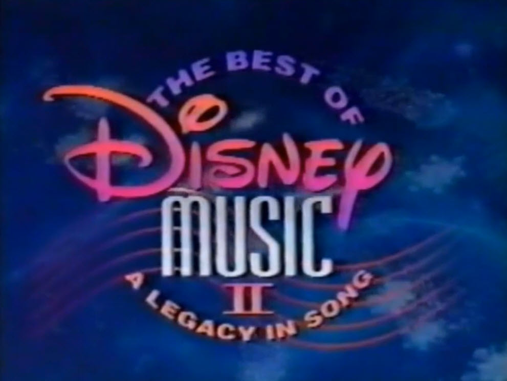 The Best of Disney Music: A Legacy in Song Part 2 (1993)