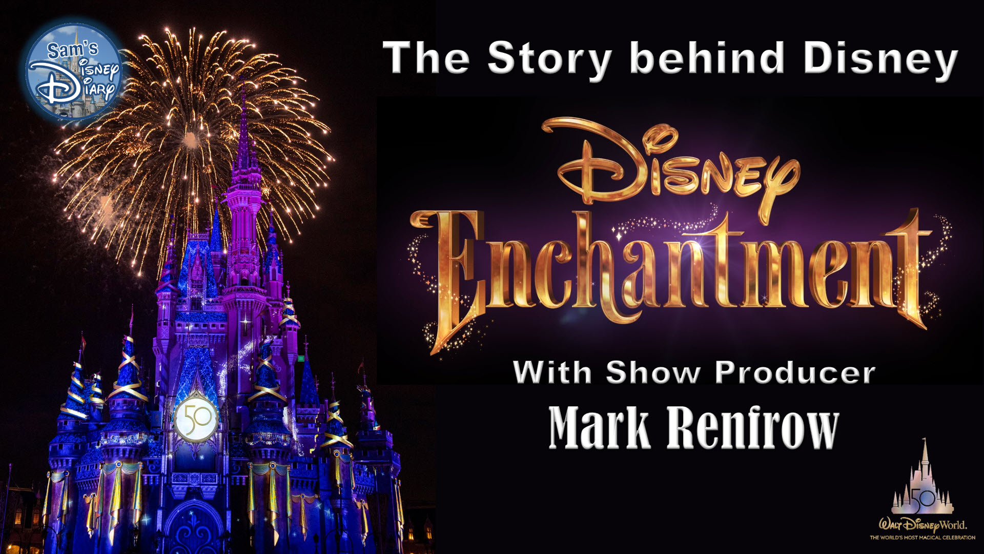Walt Disney World 50th Anniversary | Disney Enchantment | Disney Parks | Magic Kingdom | Fireworks | Mark Renfrow