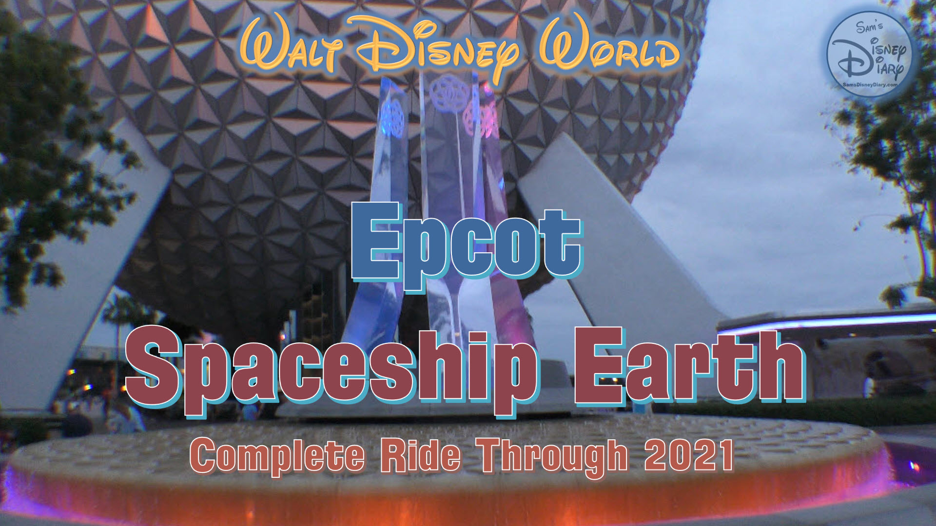 Spaceship Earth | Walt Disney World | Epcot | Full Ride | 2021 | Sam's  Disney Diary