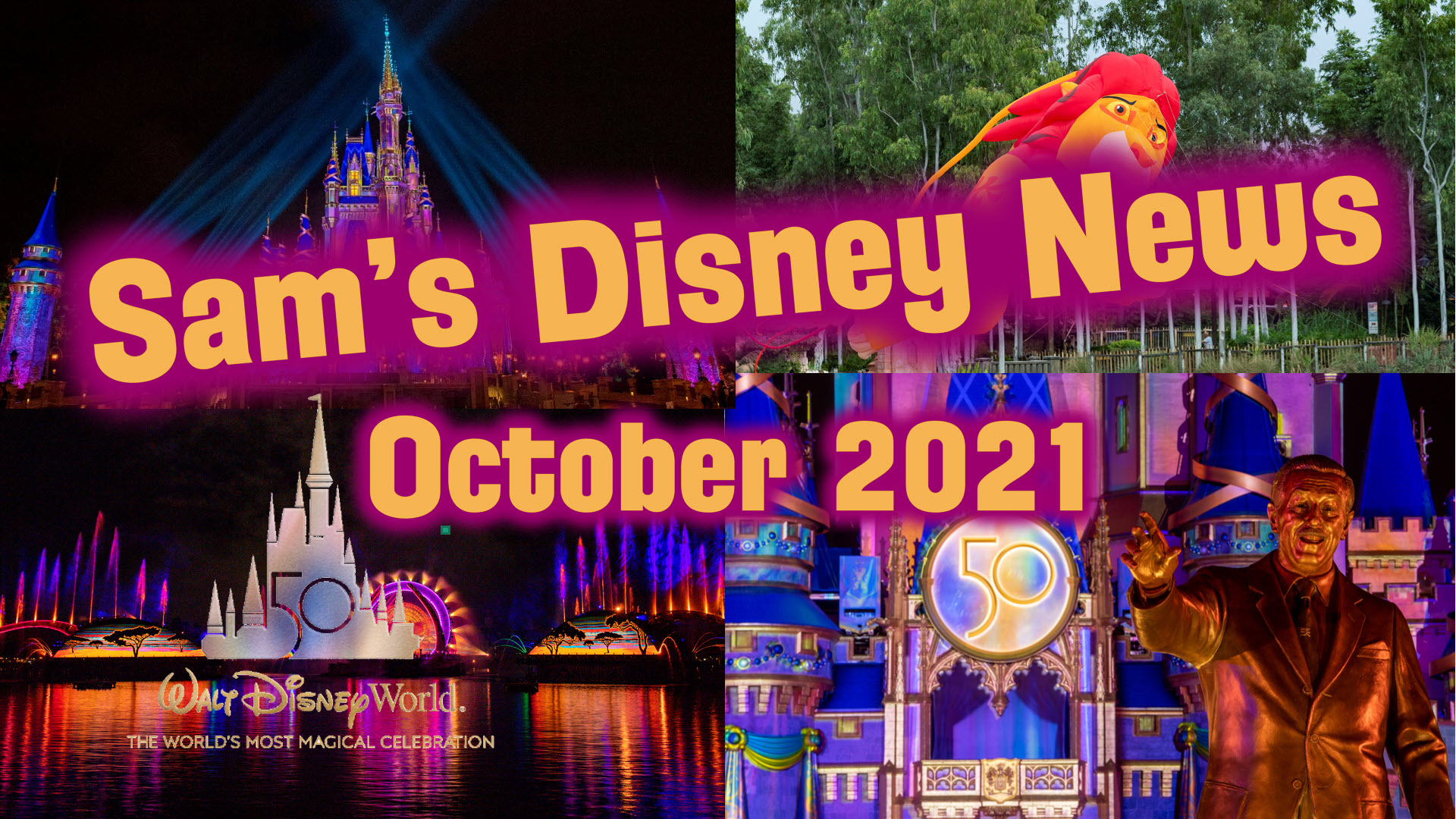 Sam’s Disney News | Walt Disney World 50th Anniversary | October 2021 | Remy’s Ratatouille Adventure | Disney Enchantment | Harmonious