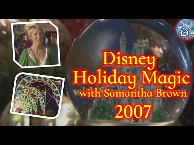 Disney Holiday Magic | Samantha Brown | Travel Channel | Christmas | Walt Disney World | Disneyland