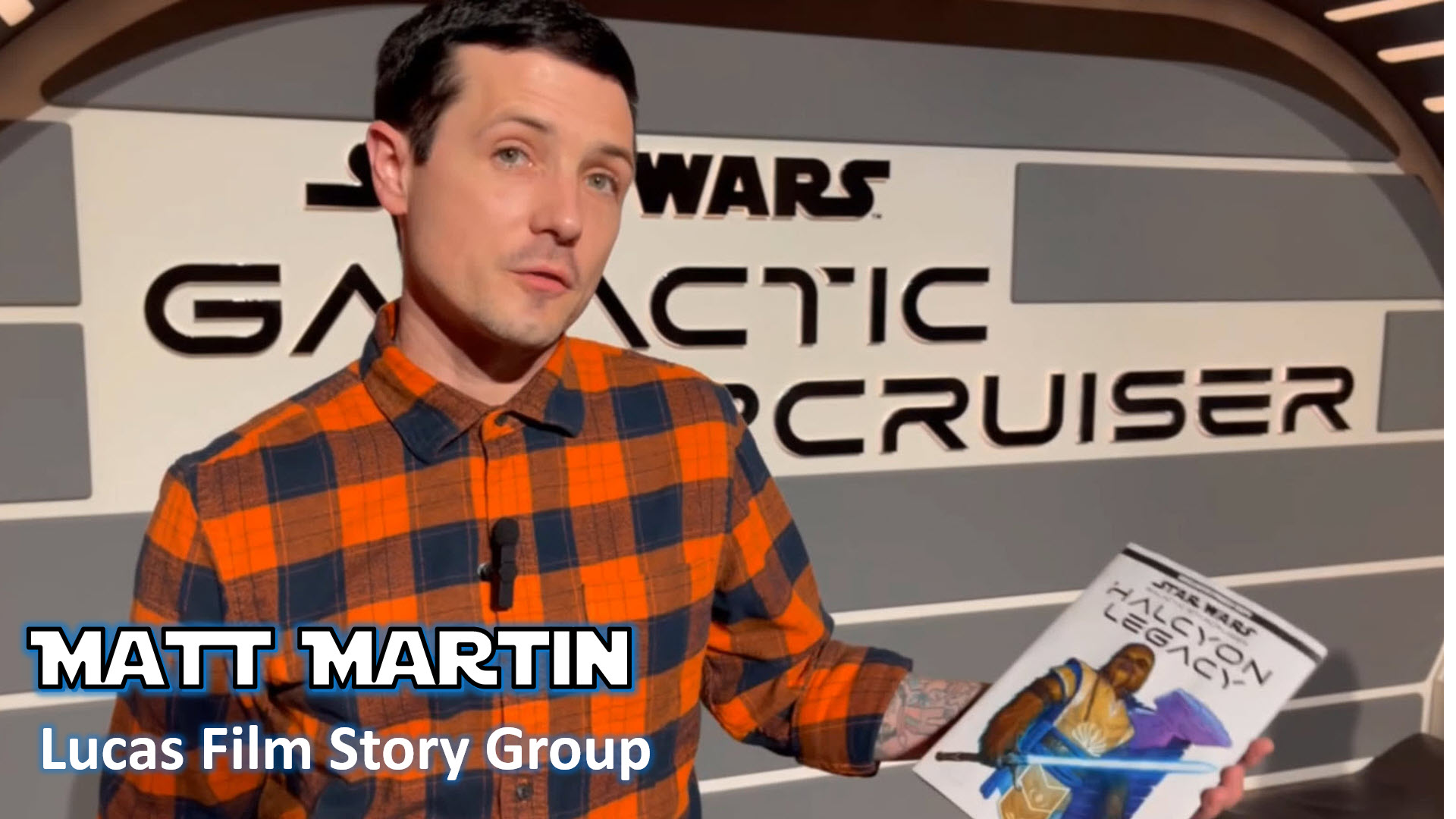 Star Wars Galactic Starcruiser | Matt Martin | 275 Years of Back Story | Lucasfilm Story Group | Walt Disney World | Galaxy's Edge