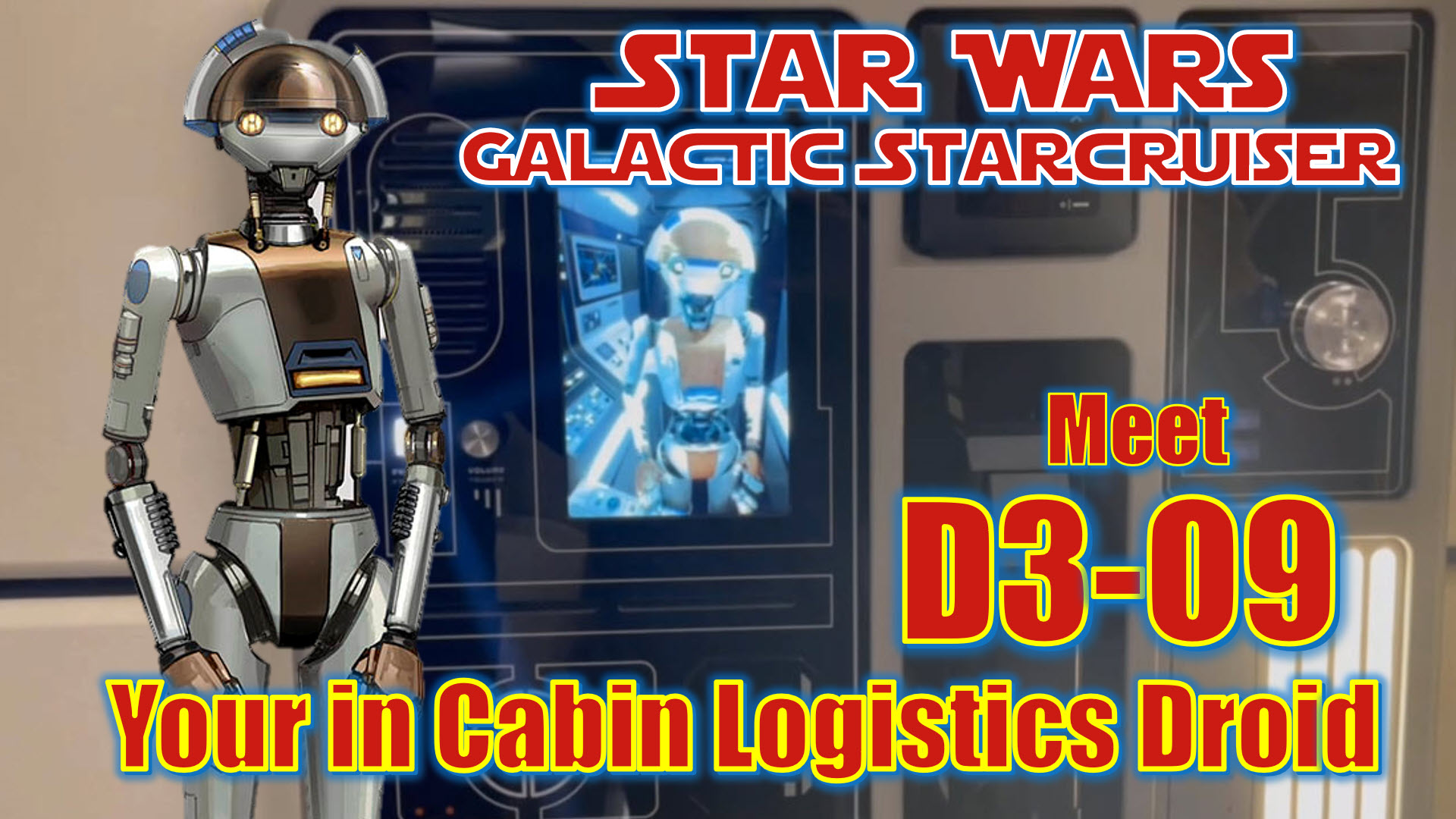 Star Wars Galactic Starcruiser | Meet D3-O9 | WDI Research and Development | Walt Disney World