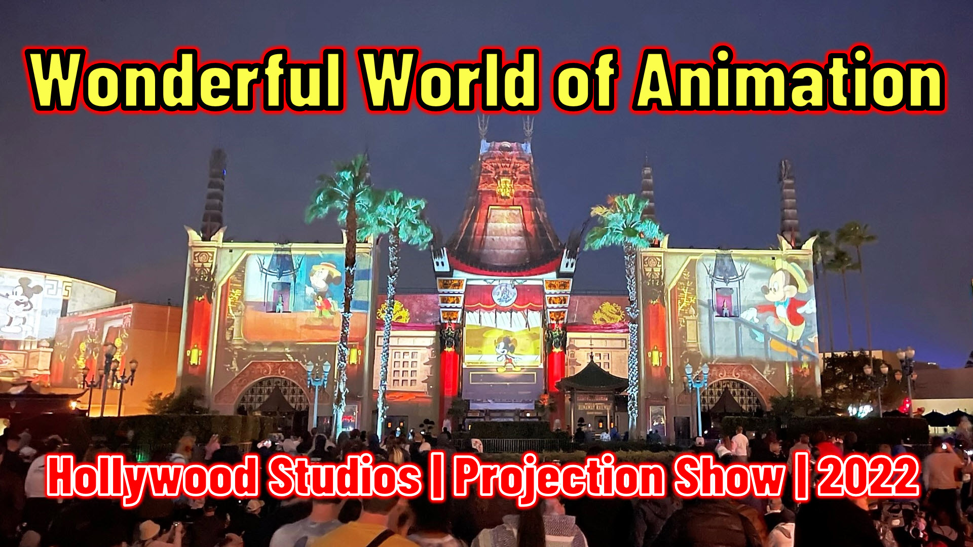 Wonderful World of Animation | Walt Disney World | Hollywood Studios | Projection Show | 2022