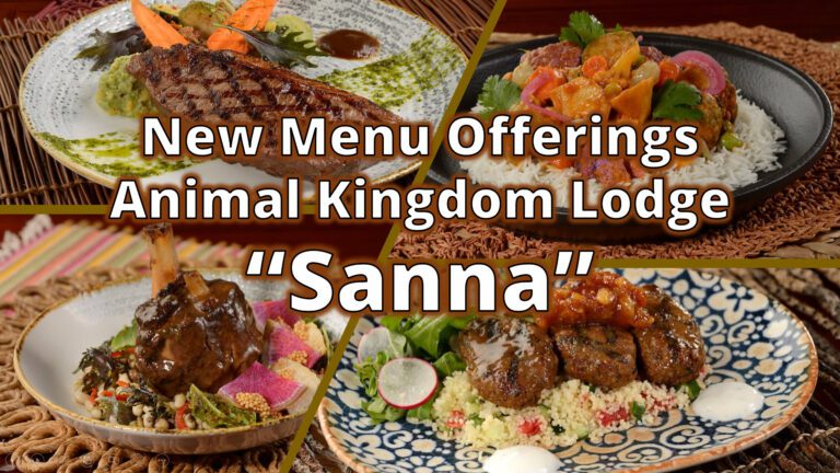 New Menu Offerings Animal Kingdom Lodge “Sanna”