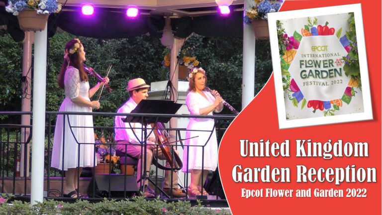 Epcot Flower and Garden Festival 2022 | United Kingdom Garden Reception | Live Background Music