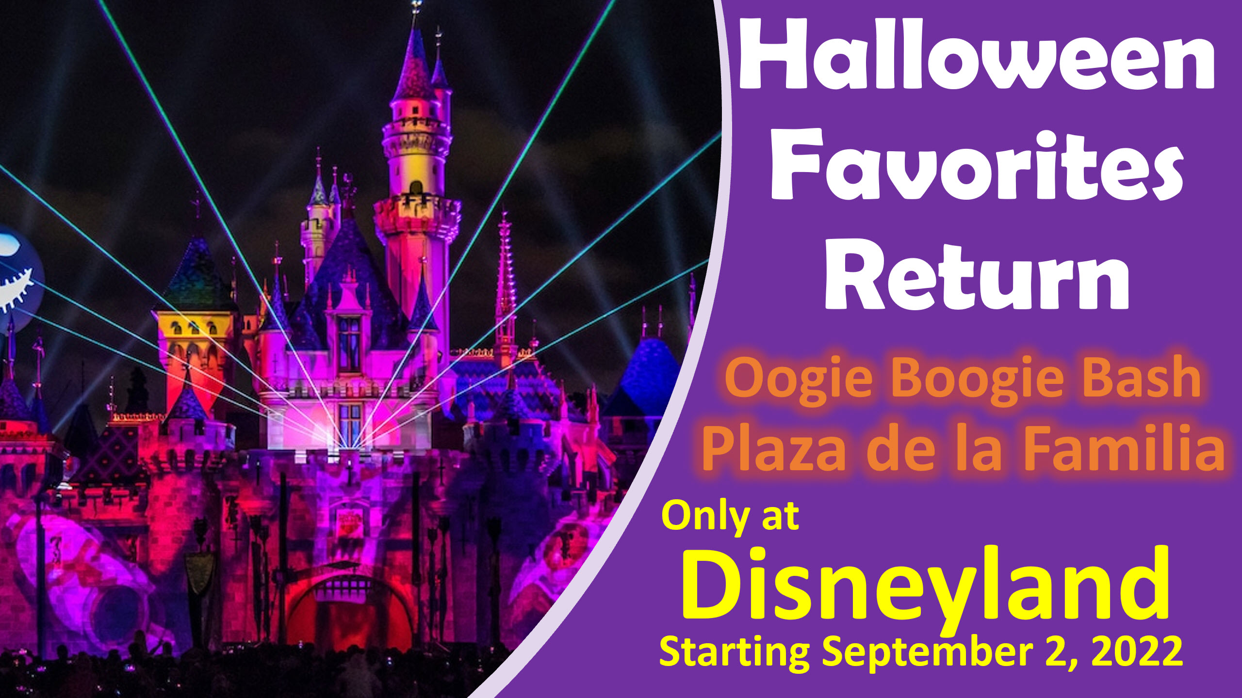 Halloween Time is Back! Oogie Boogie Bash and Plaza de la Familia Return to Disneyland September 2, 2022