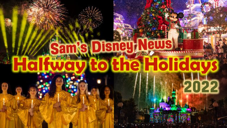 Halfway to the Holidays 2022 | Disney Parks | Christmas Party | Sam’s Disney News