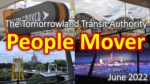 The People Mover | Walt Disney World | Magic Kingdom | May 2022 Tomorrowland Transit Authority