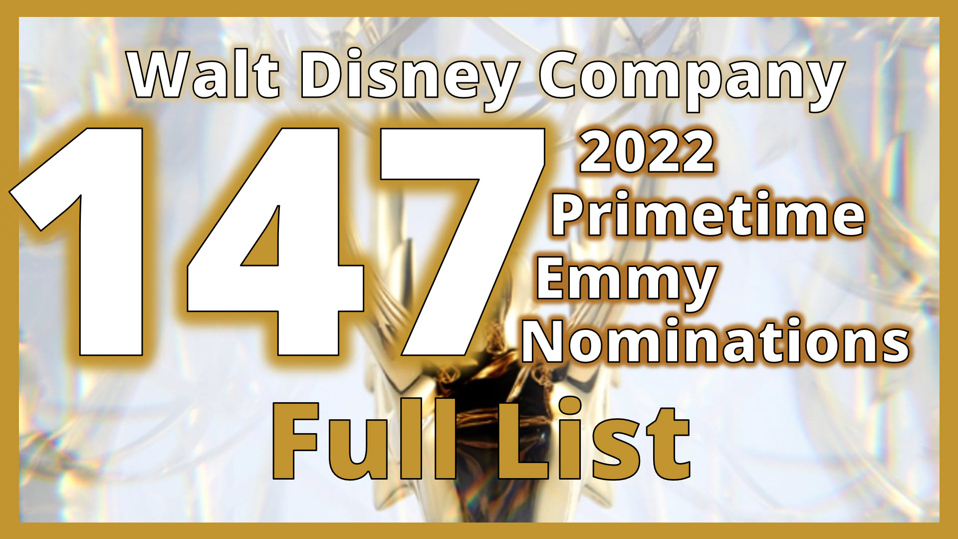 Walt Disney Company Receives 147 2022 Prime Time Emmy nominations