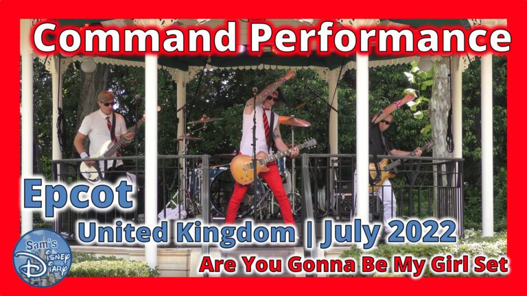 Command Performance | British Rock | Epcot United Kingdom | July 2022 | Jet Set