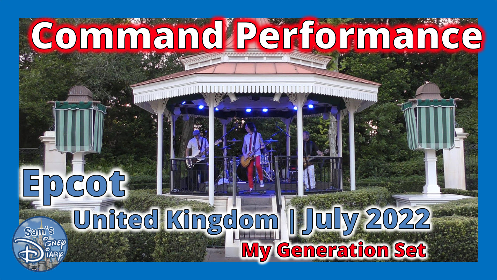 Command Performance | British Rock | Epcot United Kingdom | July 2022 | My Generation Set