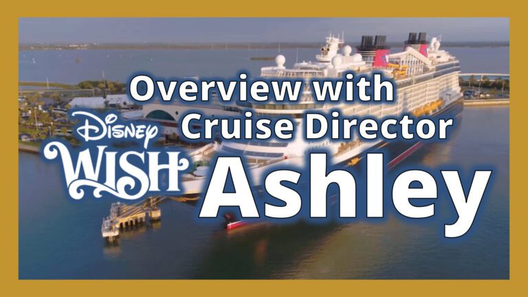 Disney Wish Overview with Cruise Director Ashley | Disney Cruise Lines | DCL