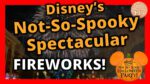 Disney's Not-So-Spooky Spectacular | Mickey's Halloween Party | 2022 Walt Disney World Magic Kingdom