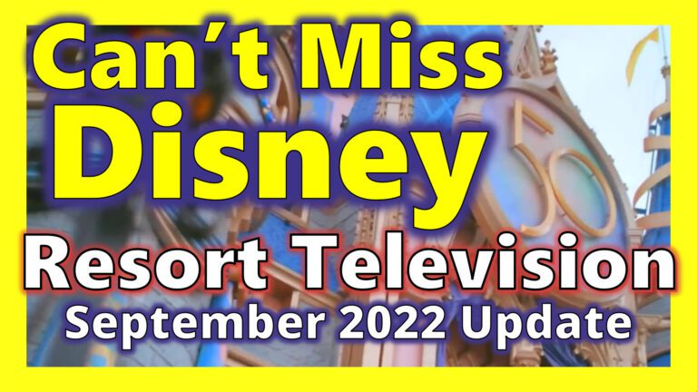 Can't Miss Disney | Must Do Disney | Update September 2022 Post Pandemic | No More Masks | Resort TV