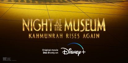 Disney+ Releases Trailer for Original Movie ‘Night at the Museum: Kahmunrah Rises Again’