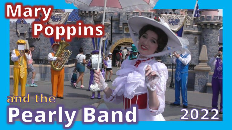 The Pearly Band with Mary Poppins in Front of Sleeping Beauty Castle | 2022 | Bonus Peter Pan
