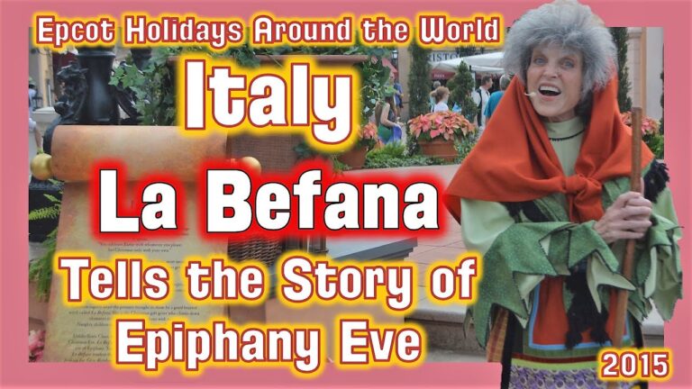 Epcot Holiday's Around the World | Italy | La Befana and the Story of Epiphany Eve Walt Disney World