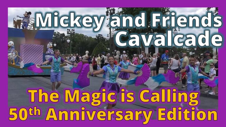 Mickey and Friends Cavalcade | The Magic is Calling | Walt Disney World 50th Ends March 31, 2023