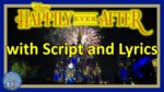 Happily Ever After | Full Script and Lyrics | Walt Disney World | Magic Kingdom | Fireworks