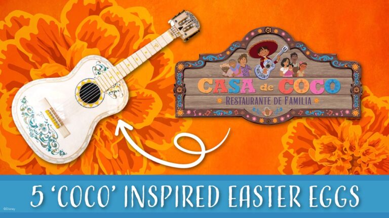 5 ‘Coco’ Inspired Easter Eggs at Disneyland Paris’ Casa de Coco – Restaurante de Familia