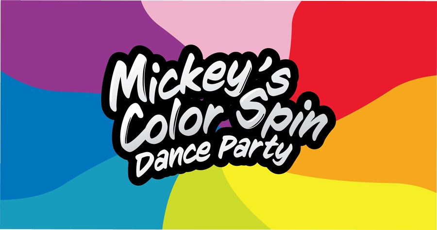 Rainbow color background with "Mickeys' Color Spin Dance Party" headline print