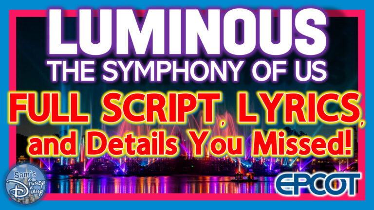 Luminous The Symphony of Us | The Story | Full Script and lyrics | The Easter Eggs | Epcot Fireworks